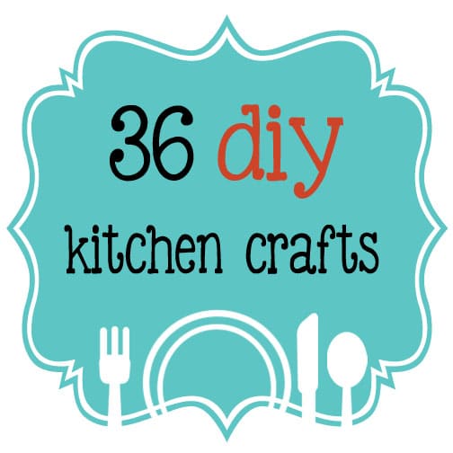36 fantastic DIY kitchen crafts