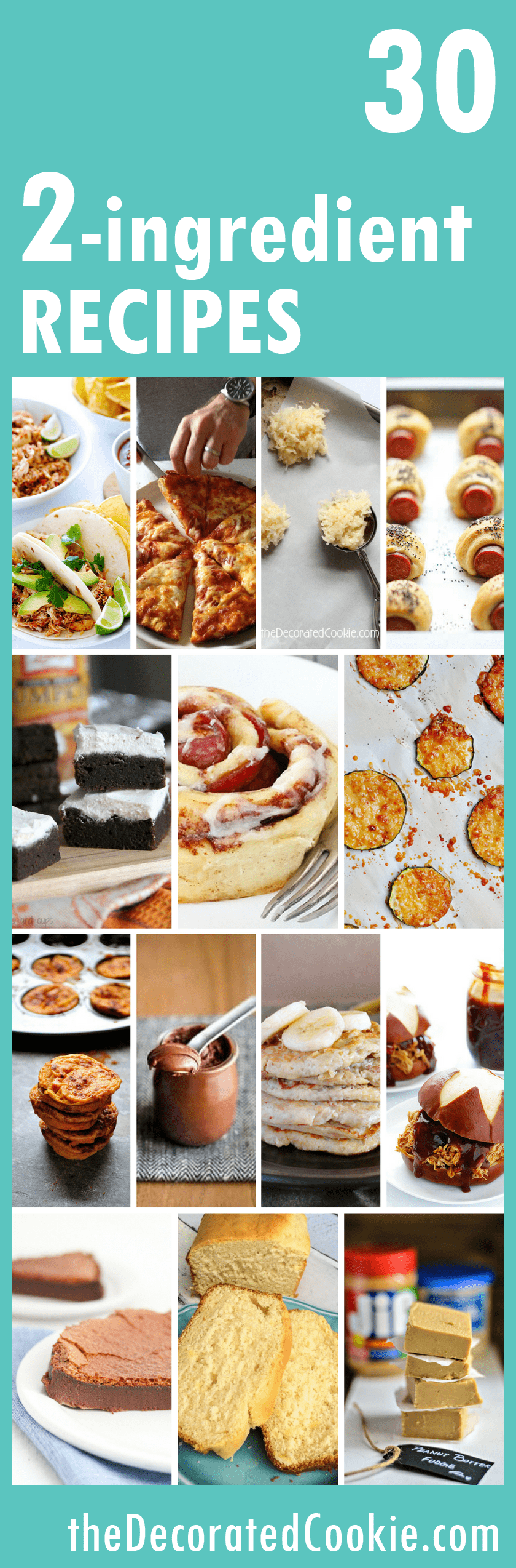 a roundup of 30 TWO-INGREDIENT recipes 