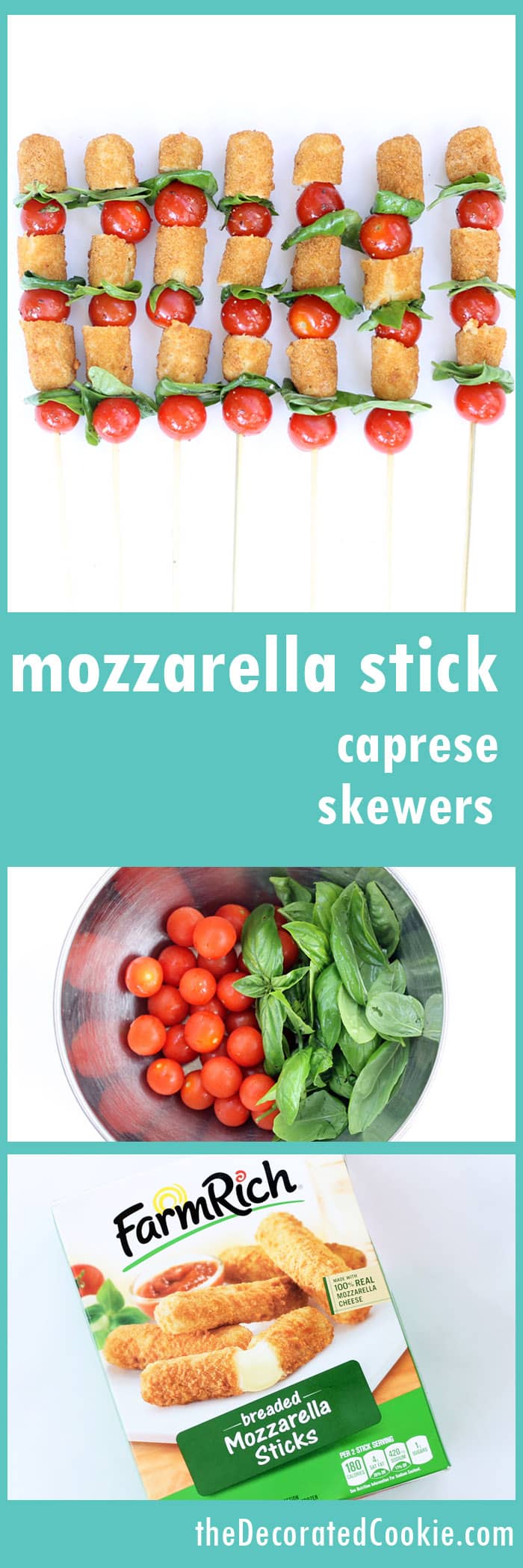 mozzarella stick caprese skewers - tomato, basil and Farm Rich mozzarella sticks 