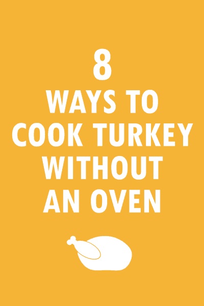 FREE your OVEN! 8 alternative ways to cook a whole turkey