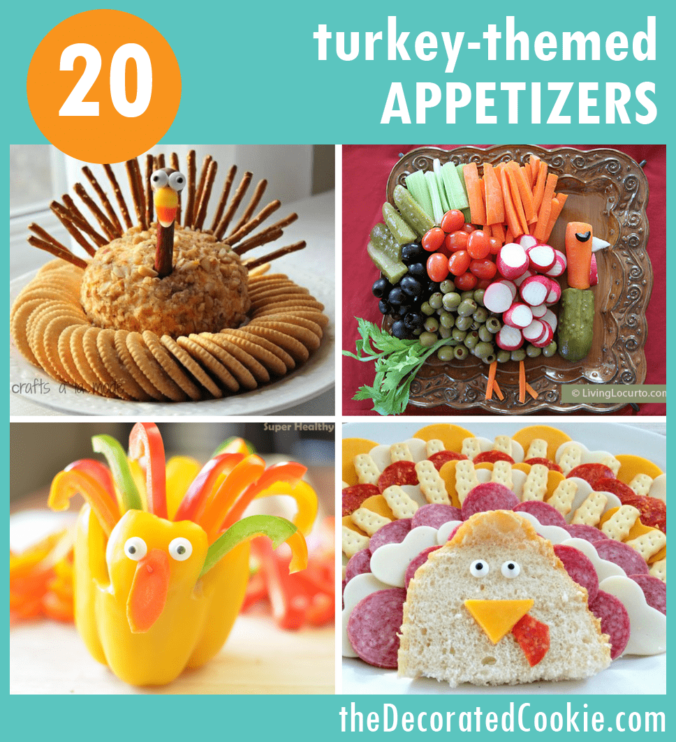 THANKSGIVING APPETIZERS: 20 fun turkey-themed snacks.