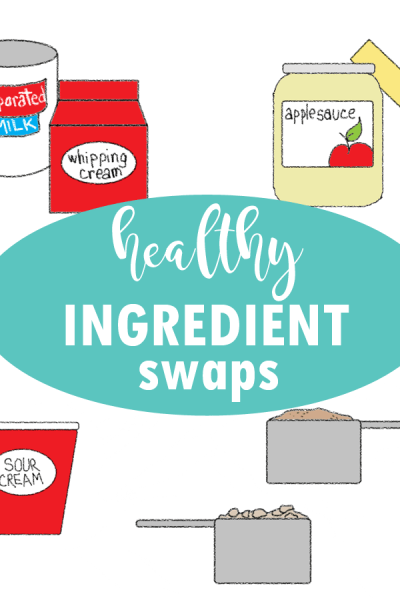 healthy ingredient swaps - substitutions