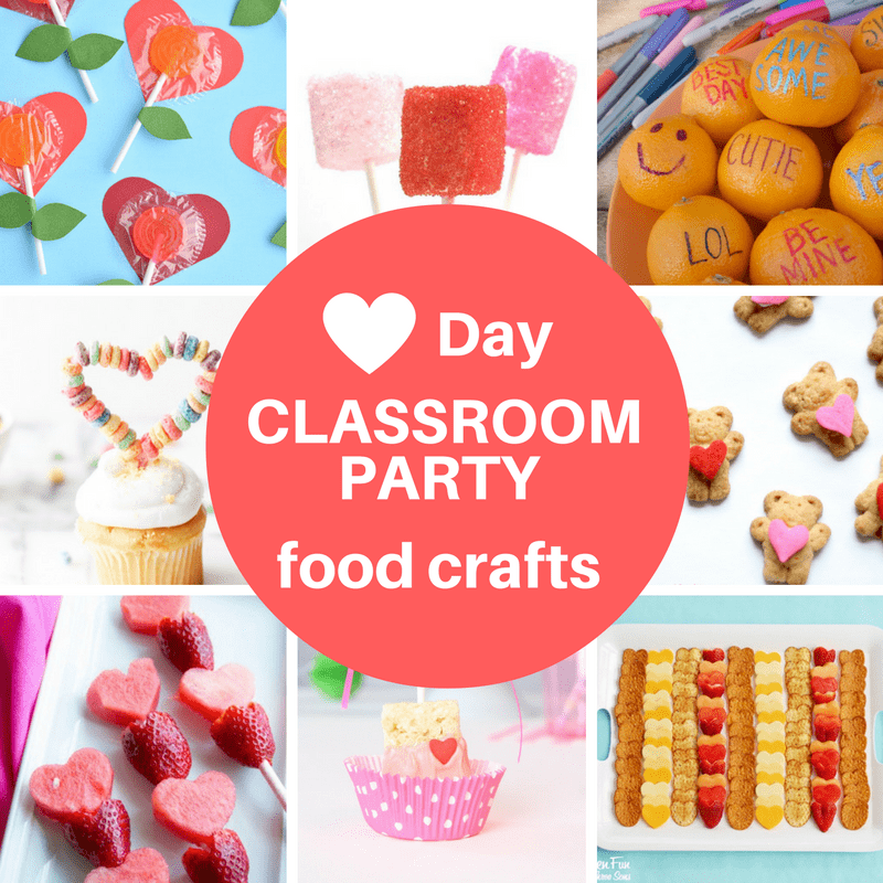 12 Valentine's Day classroom party food crafts -- awesome food crafts KIDS CAN MAKE at their class party