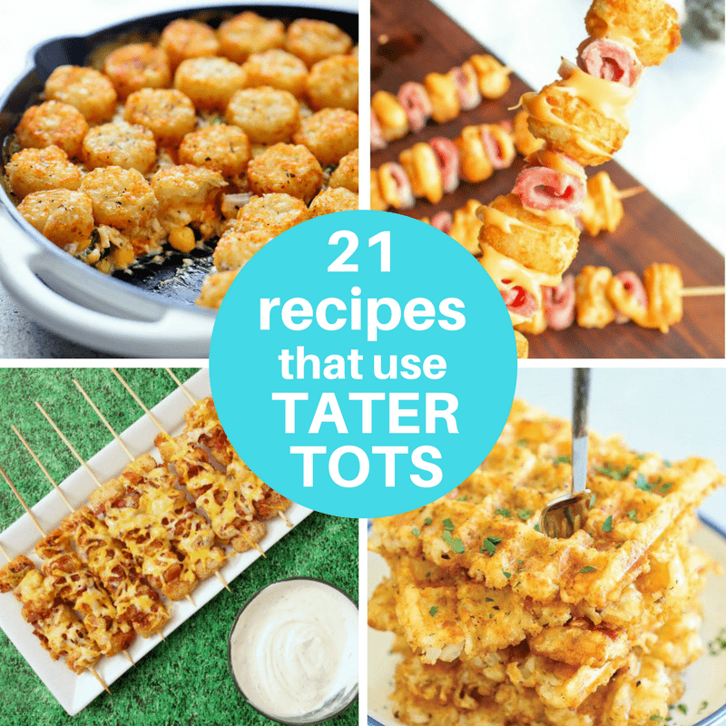 21 recipes that use tater tots 