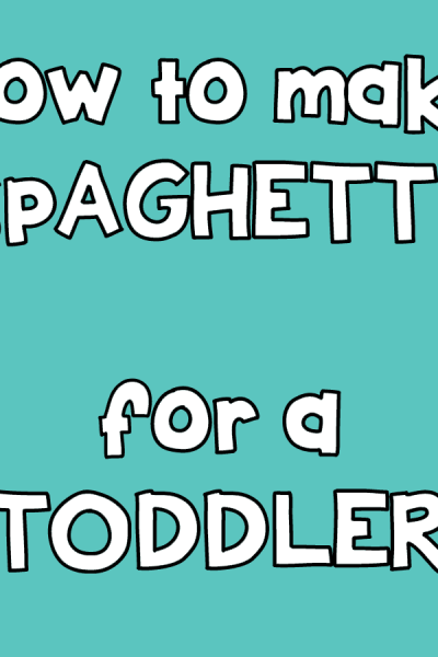picky eaters -- how to make spaghetti for a toddler