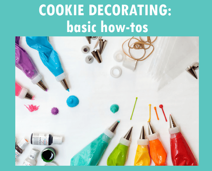 basic cookie decorating how-tos 