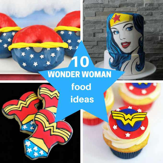 Wonder Woman food ideas -- Wonder Woman party ideas -- superhero --Wonder Woman movie