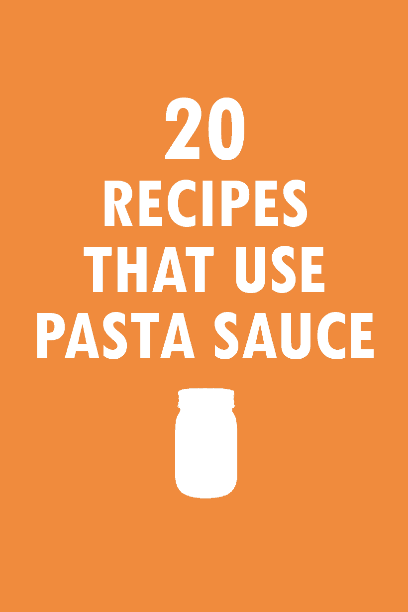 20 recipes that use pasta sauce