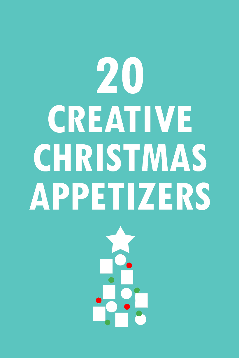 CHRISTMAS APPETIZERS: 20 Creative And Fun Holiday Appetizers