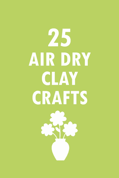 25 air-dry clay craft ideas