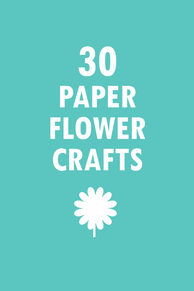 30 paper flowers ideas