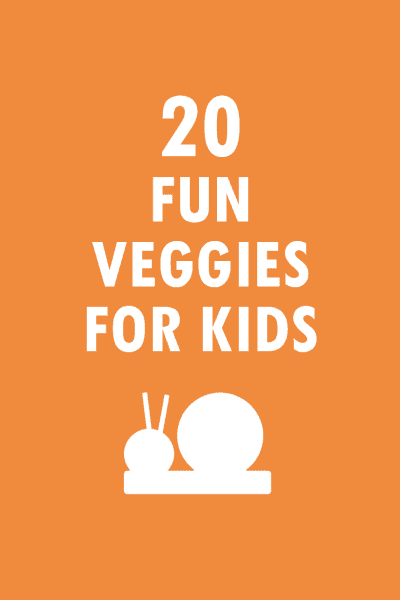 20 fun vegetables for kids