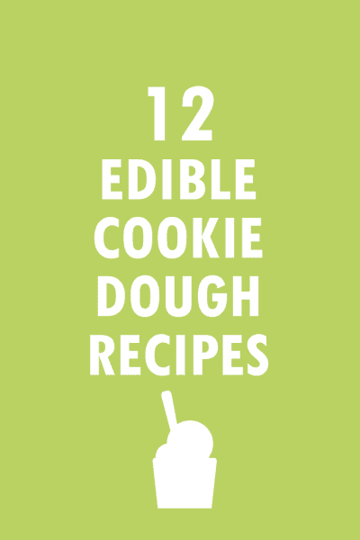 12 edible cookie dough recipes