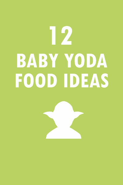 12 Baby Yoda food ideas