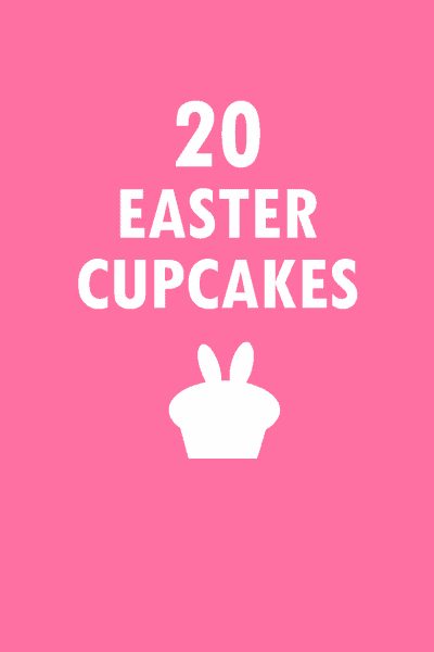 20 easter cupcakes